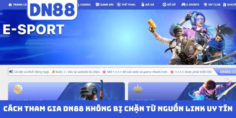 Cách Tham Gia DN88 Không Bị Chặn - Cập Nhật Link Chuẩn 2026 - Pavin